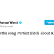 Image for article titled Kanye West, Romantic, Pens 'Perfect Bitch' for Girlfriend Kim Kardashian